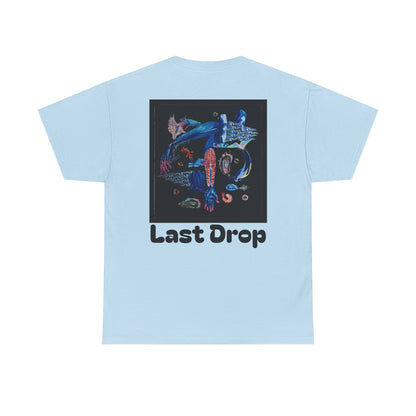 Last Drop By: Charlie German (Heavyweight T-Shirt)