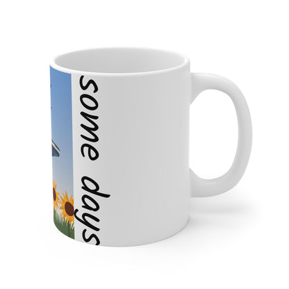 Some Days By: Daniel Randazzo (Mug)