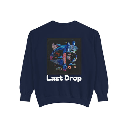 Last Drop By: Charlie German (Sweatshirt)