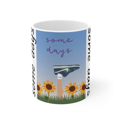 Some Days By: Daniel Randazzo (Mug)