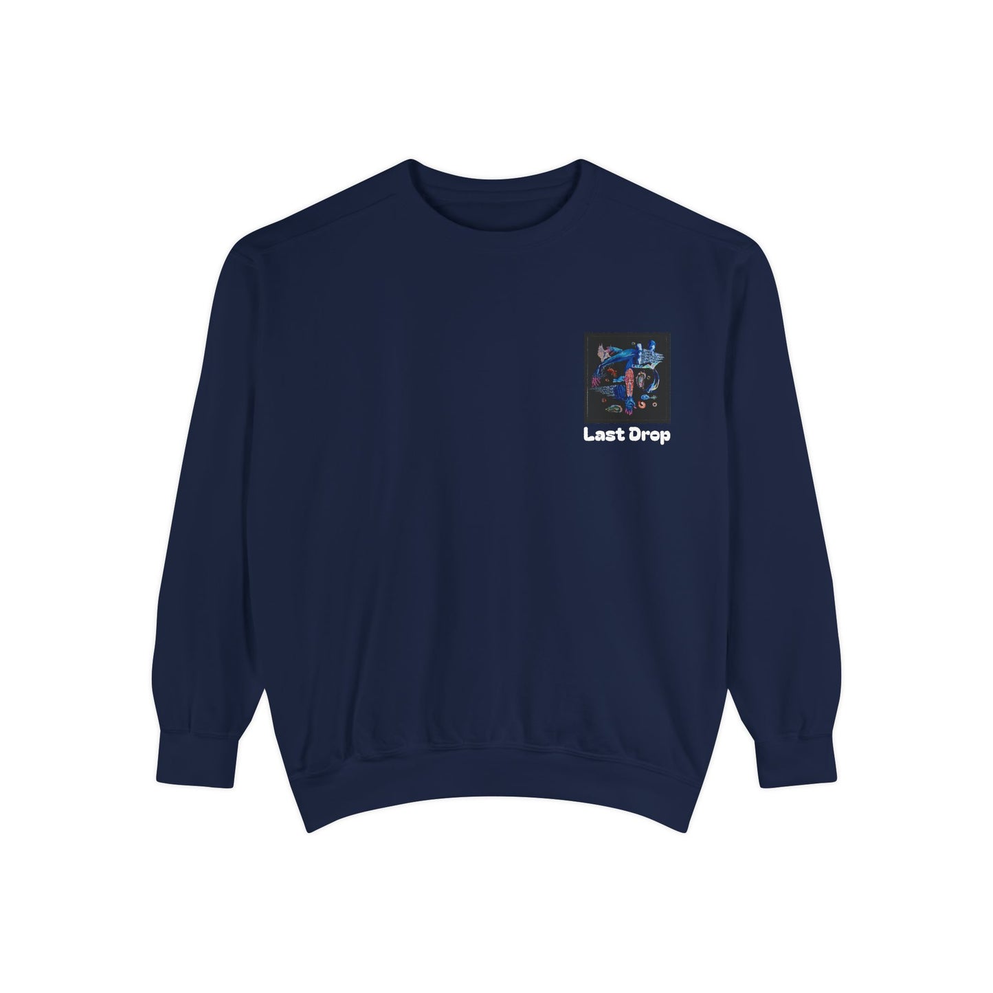 Last Drop By: Charlie German (Sweatshirt)